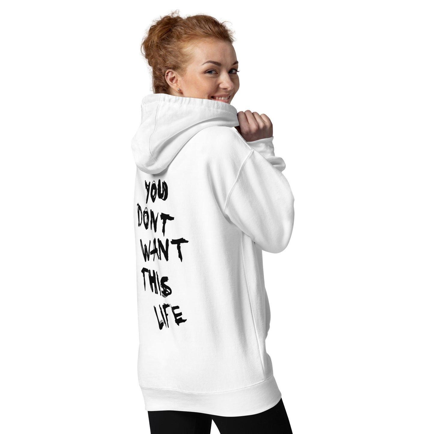 White Unisex 437 "You Don't Want This Life" Hoodie