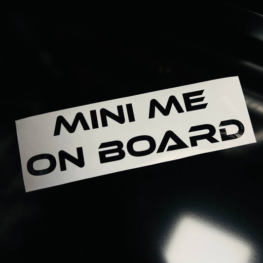 "MINI ME ON BOARD" Vinyl Sticker